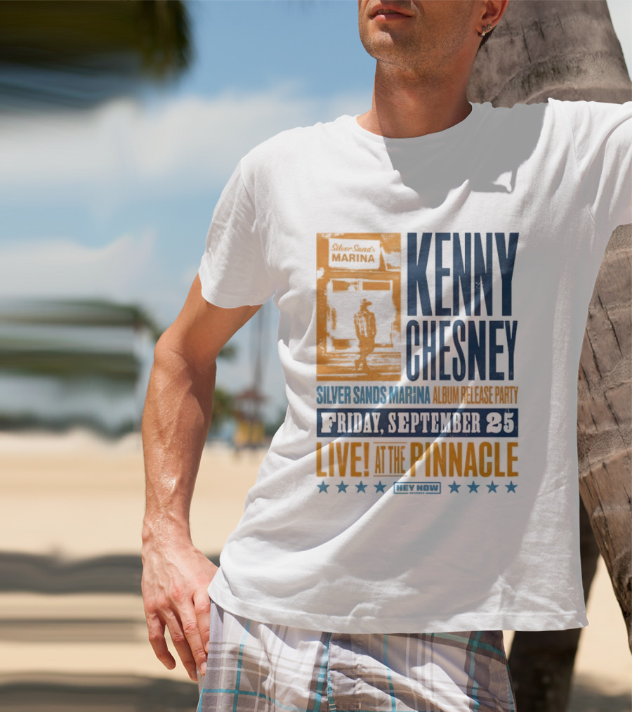 Kenny Chesney Silver Sands Marina Album Release Party Friday September 25 Live At The Pinnacle Stars T-Shirt