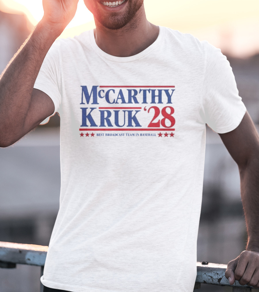 Mccarthy Kruk 28 Best Broadcast Team In Baseball T-Shirt