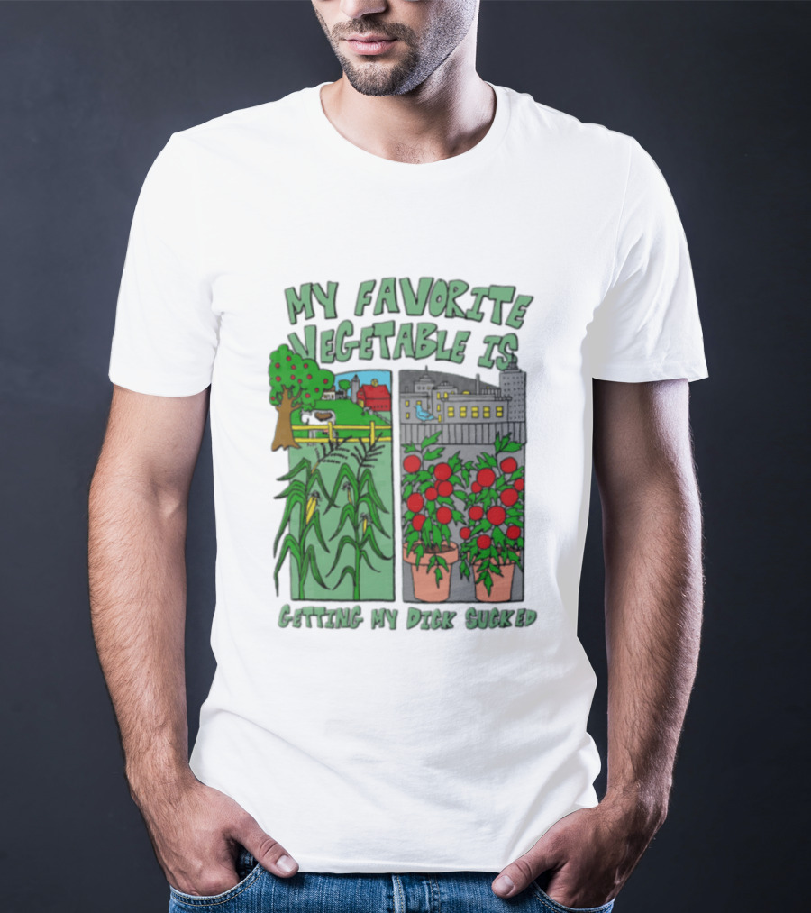 My Favorite Vegetable Is Getting My Dick Sucked Farm Scene City Rooftop Tomato Plants T-Shirt