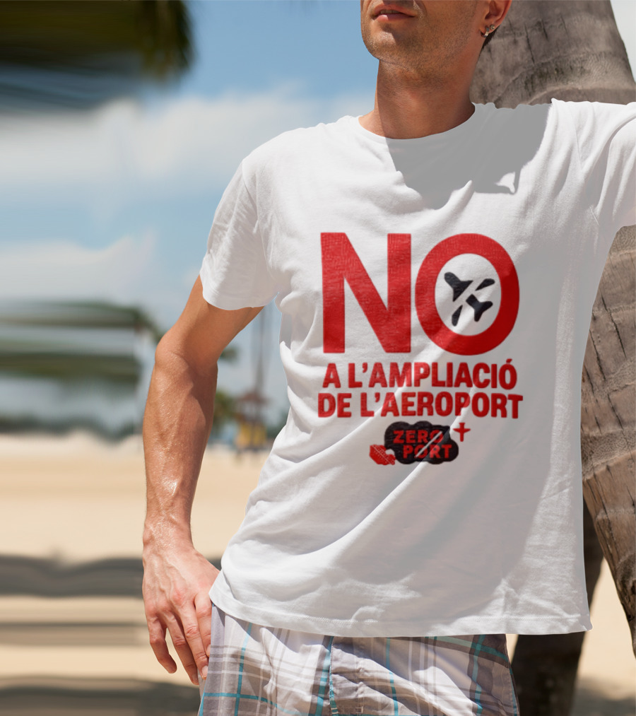No A L'Ampliació De L'Aeroport Zero Port T-Shirt