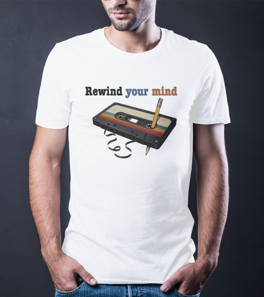 Rewind Your Mind Cassette Pencil Day By Day Co T-Shirt