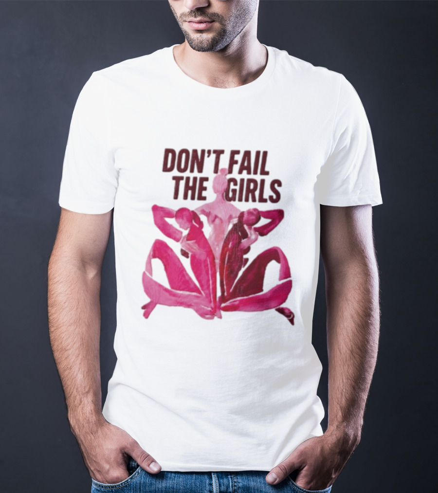 Don't Fail The Girls Susan G.Komen Breast Cancer Awareness T-Shirt