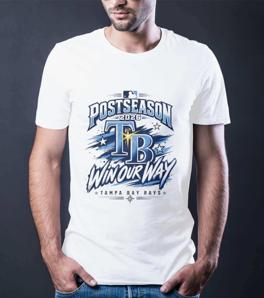 Tampa Bay Rays Postseason 2026 Win Our Way MLB T-Shirt