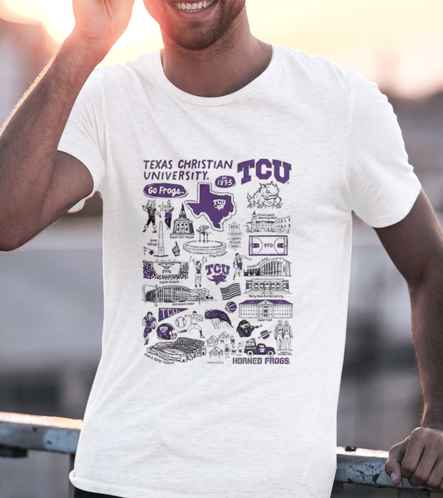 Texas Christian University TCU Horned Frogs Go Frogs Campus Landmarks And Traditions T-Shirt