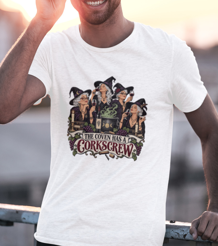 The Coven Has A Corkscrew Four Witches Drinking Wine Cauldron Grapes Candles T-Shirt