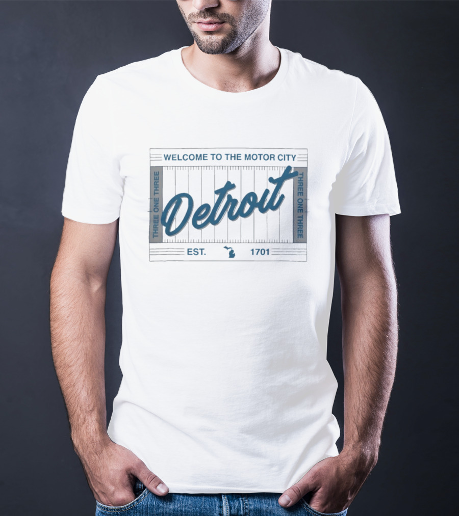 Welcome To The Motor City Detroit 313 Est 1701 Three One Three T-Shirt