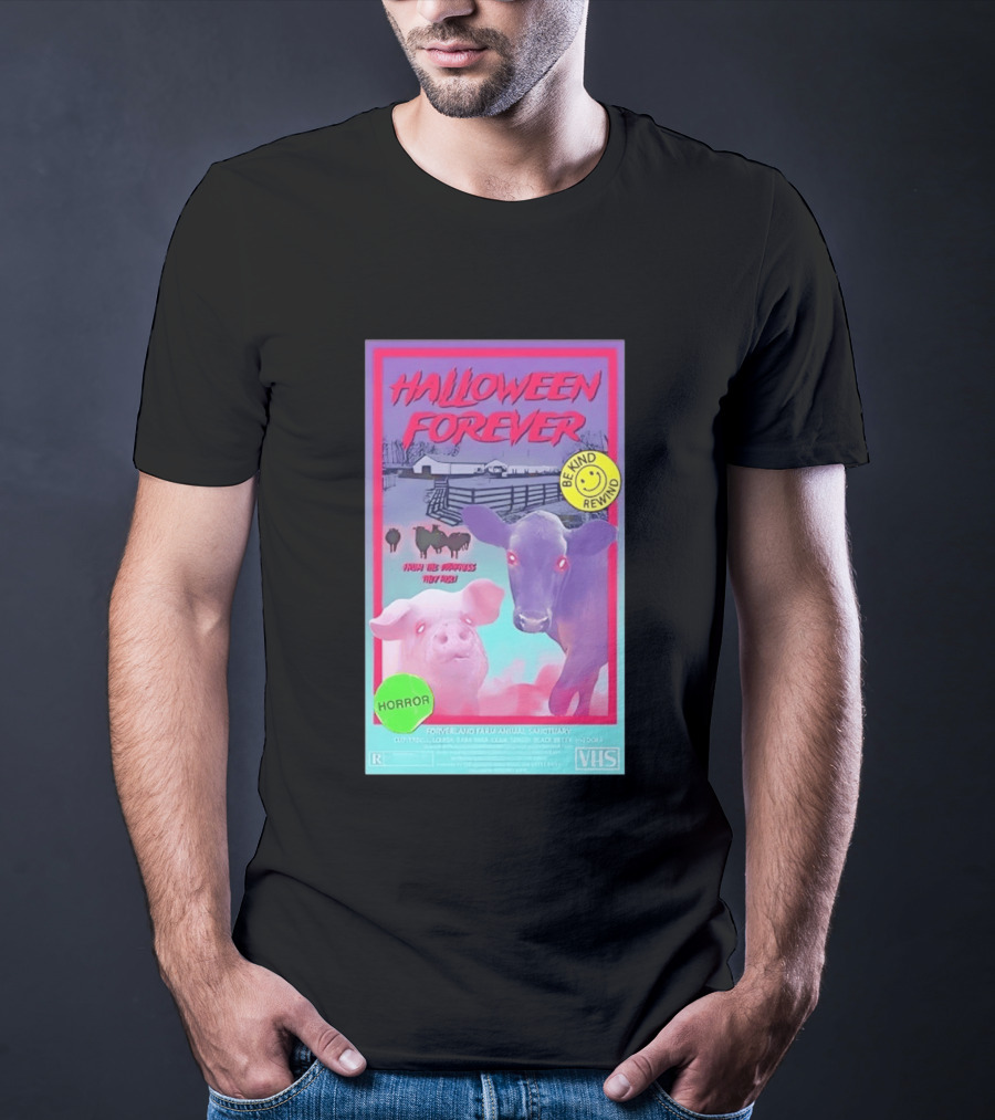 Halloween Forever Be Kind Rewind Forverland Farm Animal Sanctuary Horror VHS T-Shirt