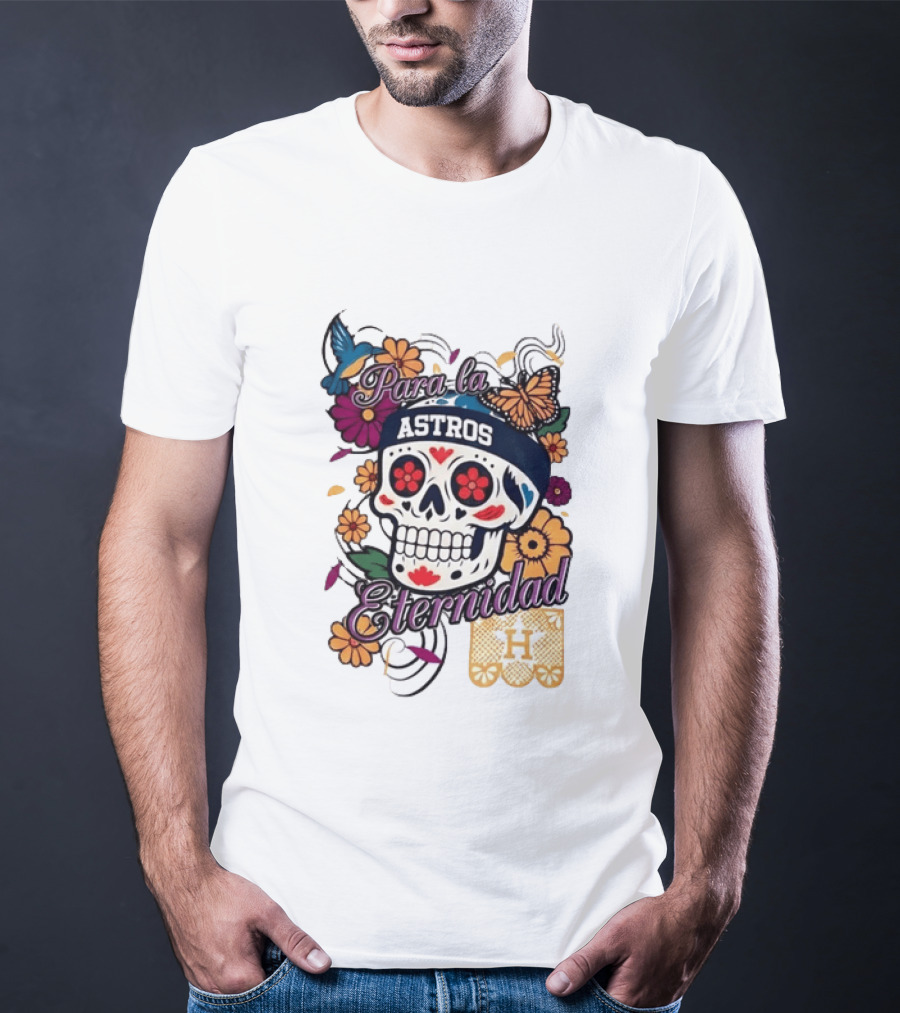 Houston Astros Para La Eternidad Sugar Skull Día De Los Muertos T-Shirt