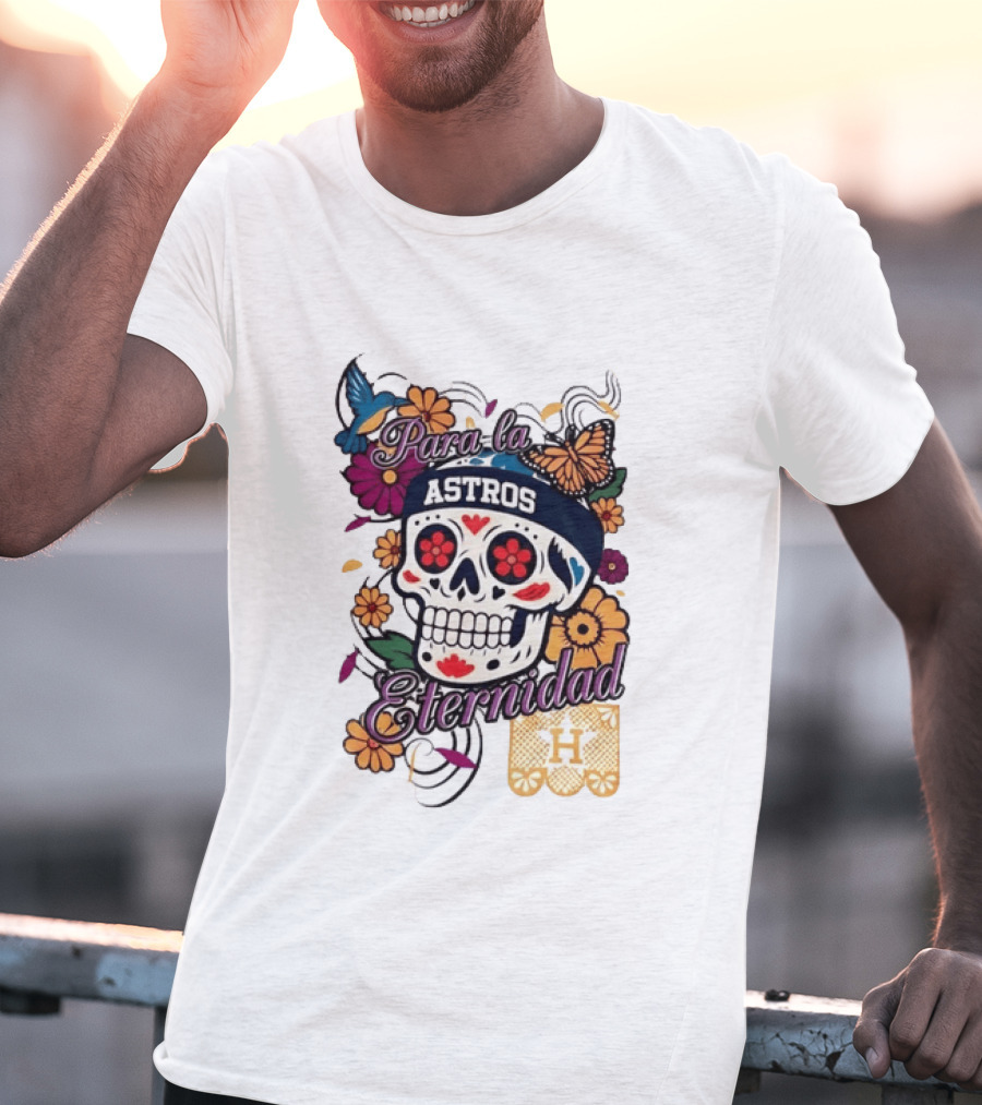 Houston Astros Para La Eternidad Sugar Skull Día De Los Muertos T-Shirt