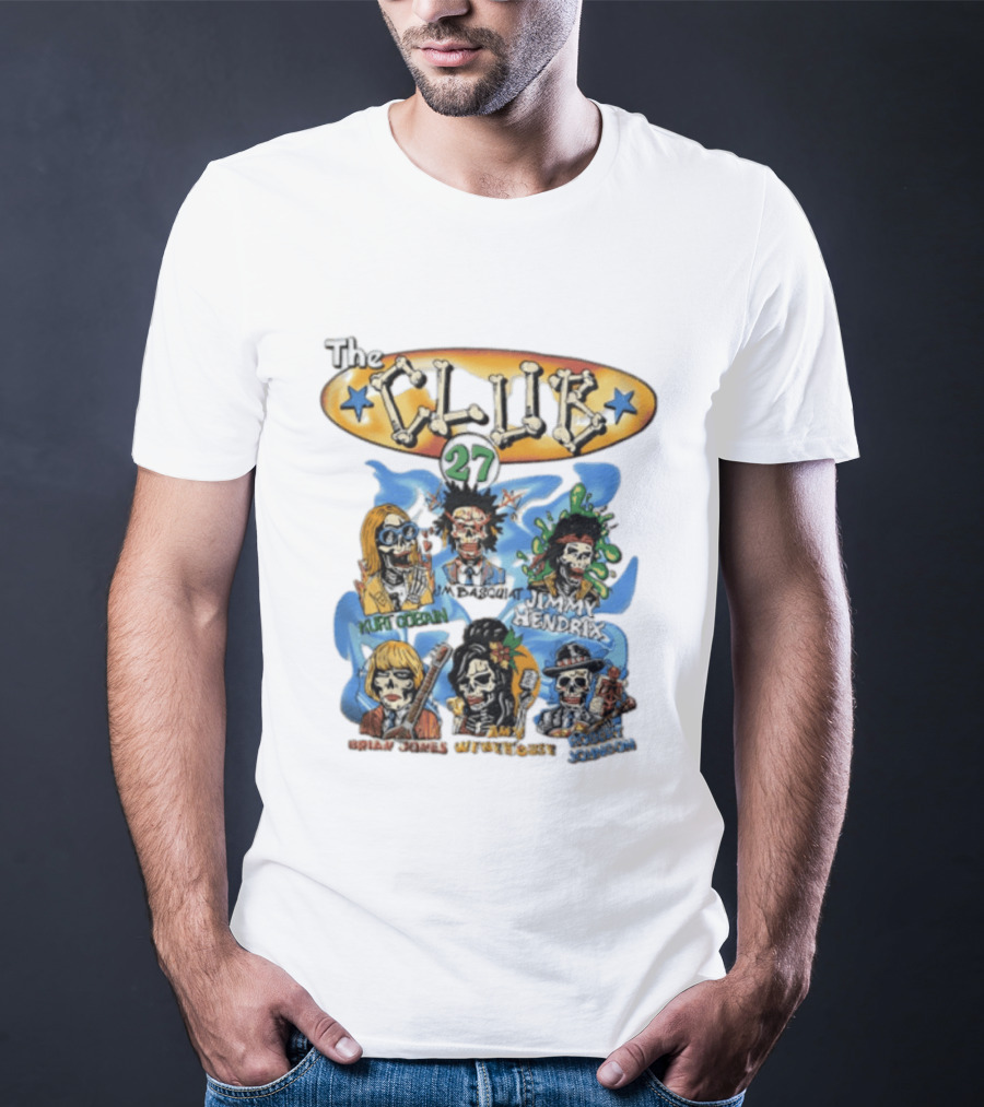 The Club 27 Kurt Cobain Basquiat Jimi Hendrix Brian Jones Amy Winehouse Robert Johnson T-Shirt