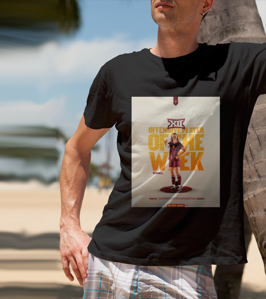 Big 12 Offensive Player Of The Week Kierra Blundell Sun Devil Soccer T-Shirt