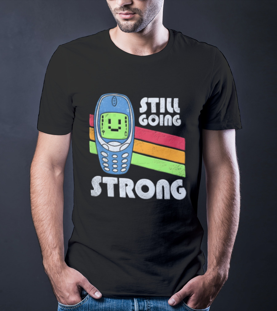 Still Going Strong Retro Mobile Phone Green Screen Vintage Vibes T-Shirt