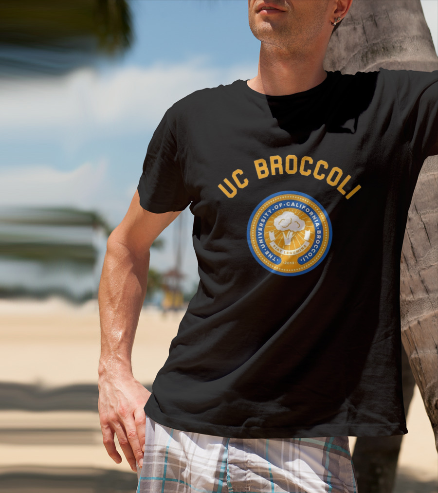 UC Broccoli The University Of California Broccoli Fiat Legumina 2013 Seal T-Shirt