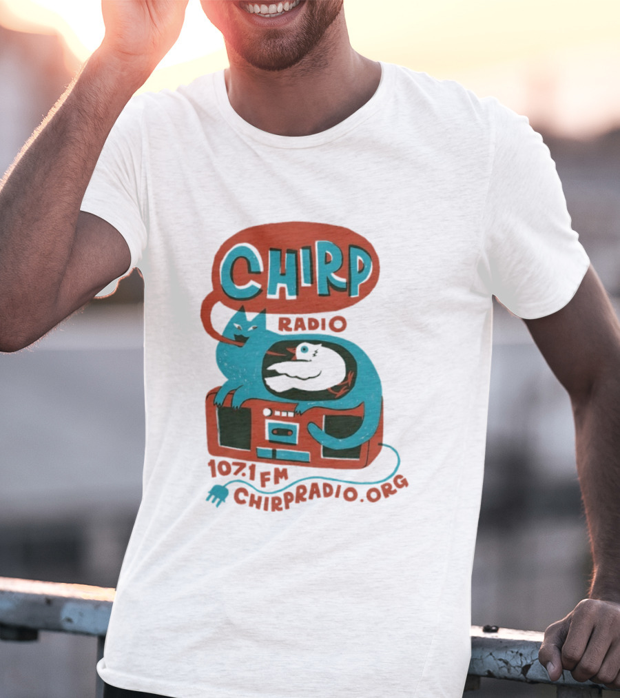 CHIRP Radio 107.1 FM Chicago Cat And Bird CHIRPRADIO.ORG T-Shirt