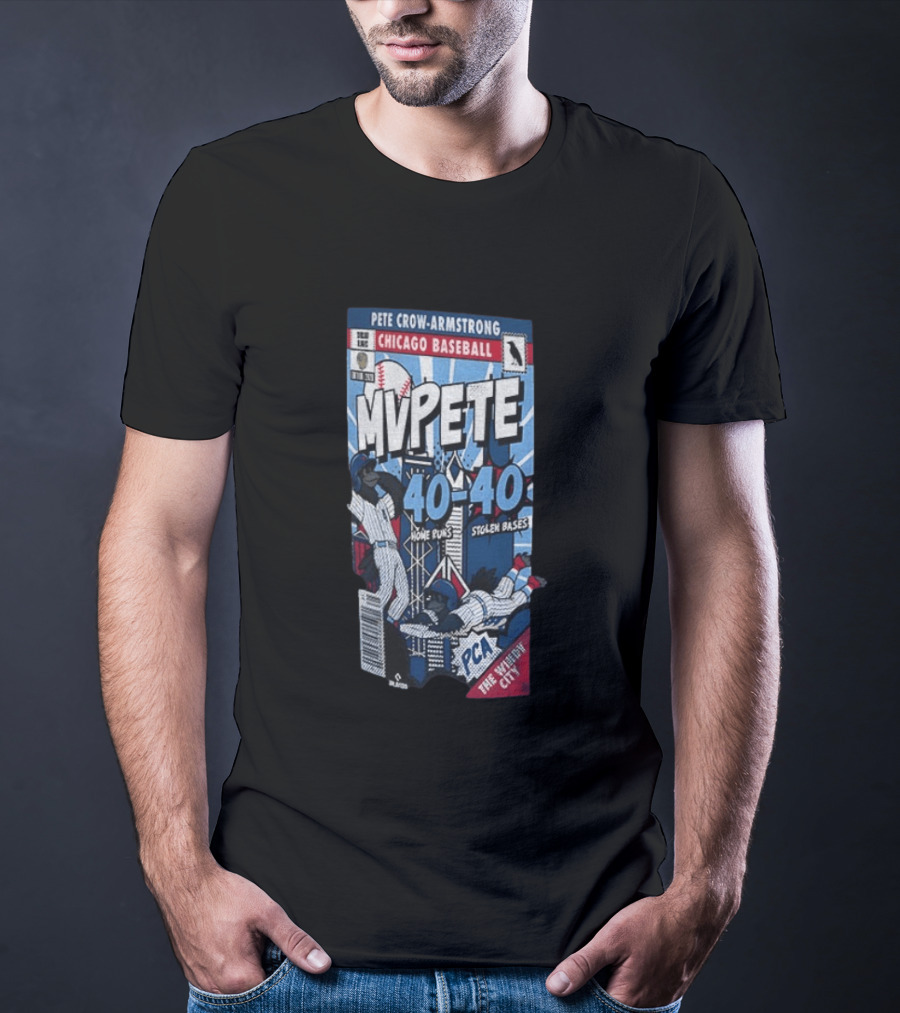 Chicago Cubs MVPete Pete Crow Armstrong 40 Home Runs 40 Stolen Bases Comic The Windy City T-Shirt