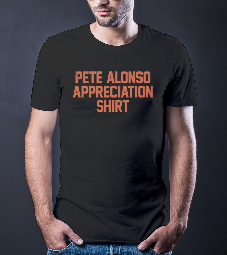 Pete Alonso Appreciation Baltimore Baseball T-Shirt