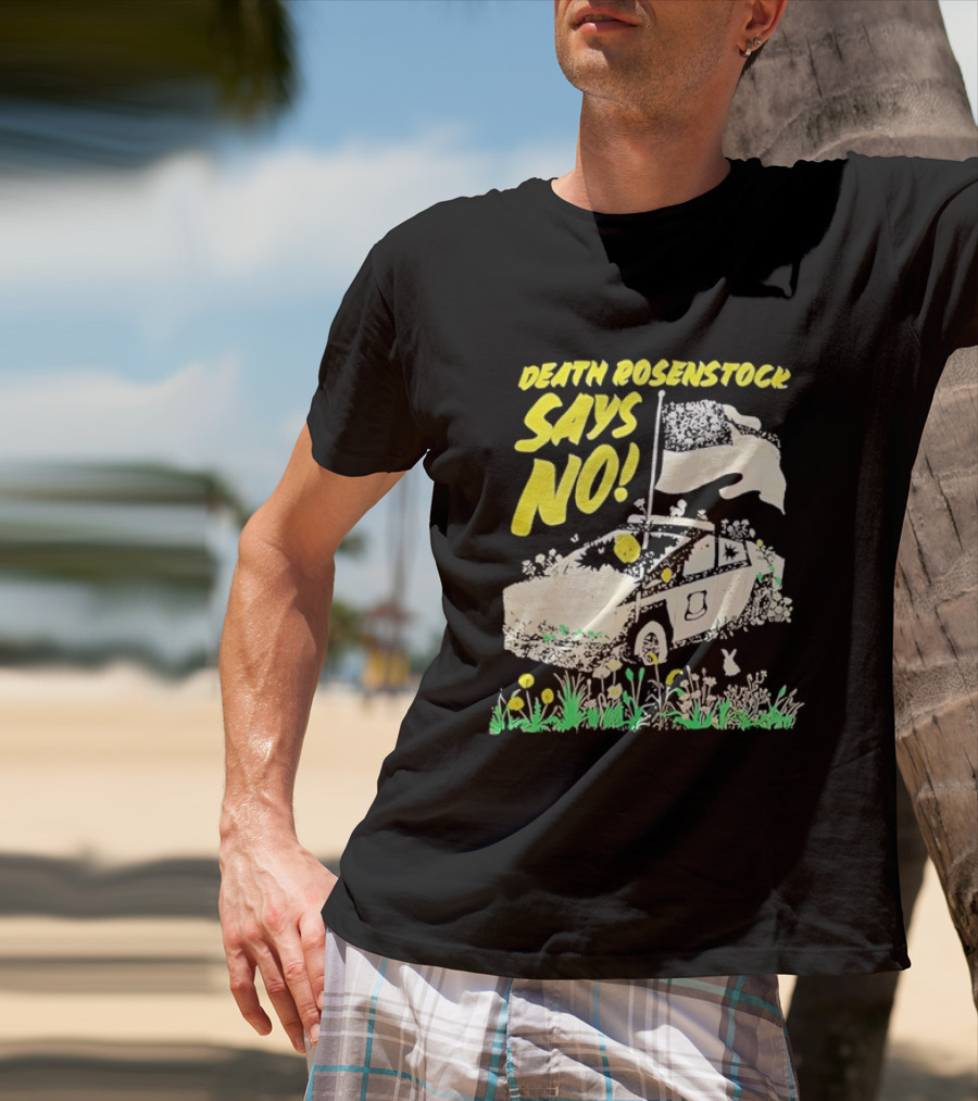 Death Rosenstock Says No Car Flowers Indie Rock Alternative Music T-Shirt