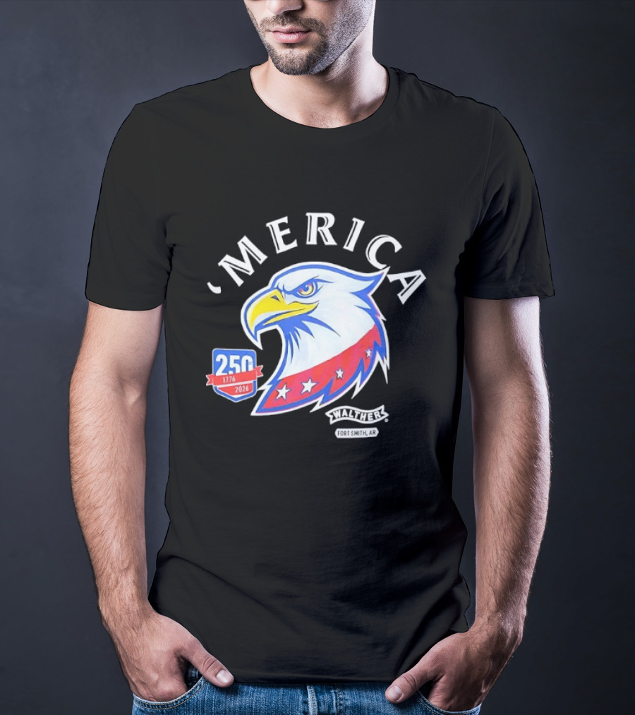 Merica 250th Anniversary 1776 2026 Walther Fort Smith AR Eagle T-Shirt