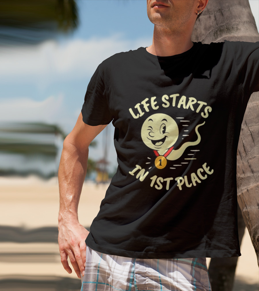 Life Starts In 1st Place Winking Medal Winning Smile T-Shirt