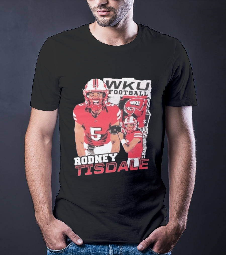 Rodney Tisdale WKU Football Western Kentucky Hilltoppers T-Shirt