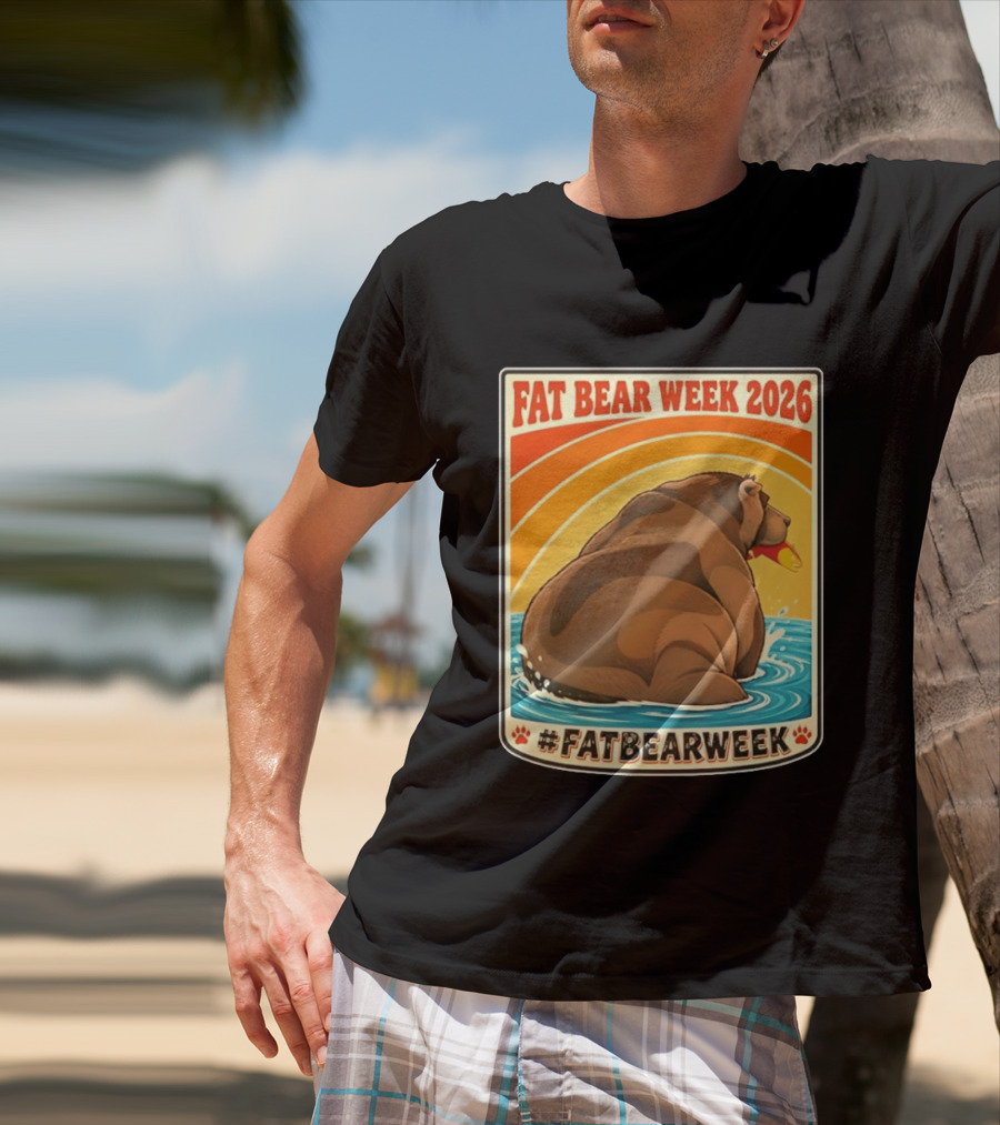 Fat Bear Week 2026 Katmai National Park Hashtag Fat Bear Week T-Shirt