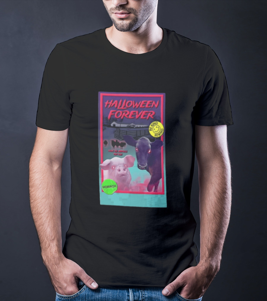 Halloween Forever Be Kind Rewind Horror From The Darkness They Rise T-Shirt