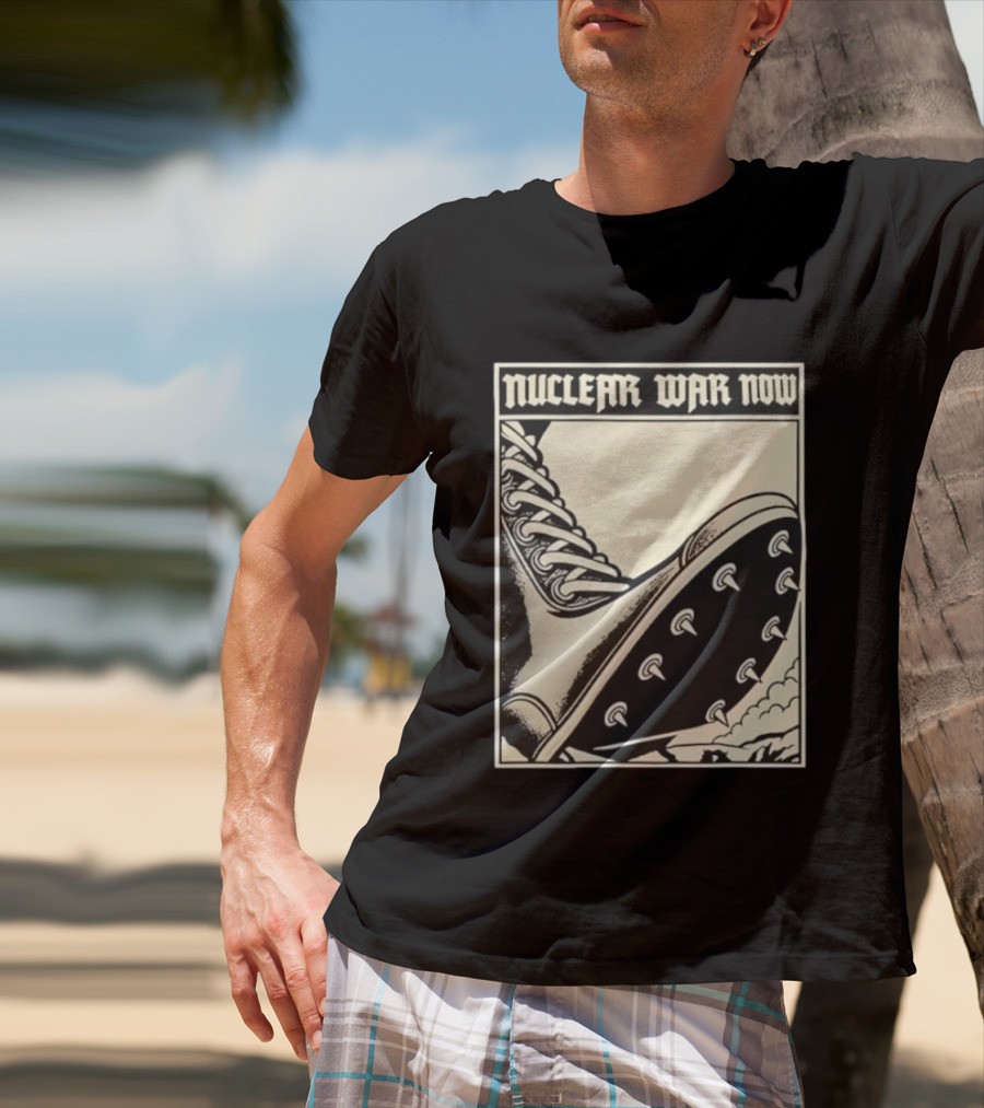 Nuclear War Now Spiked Boot Metal Punk Underground T-Shirt