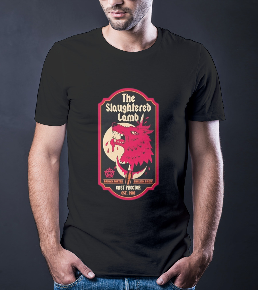 The Slaughtered Lamb Brown Porter English Brew East Proctor Est 1981 Vintage Werewolf Pub Sign T-Shirt