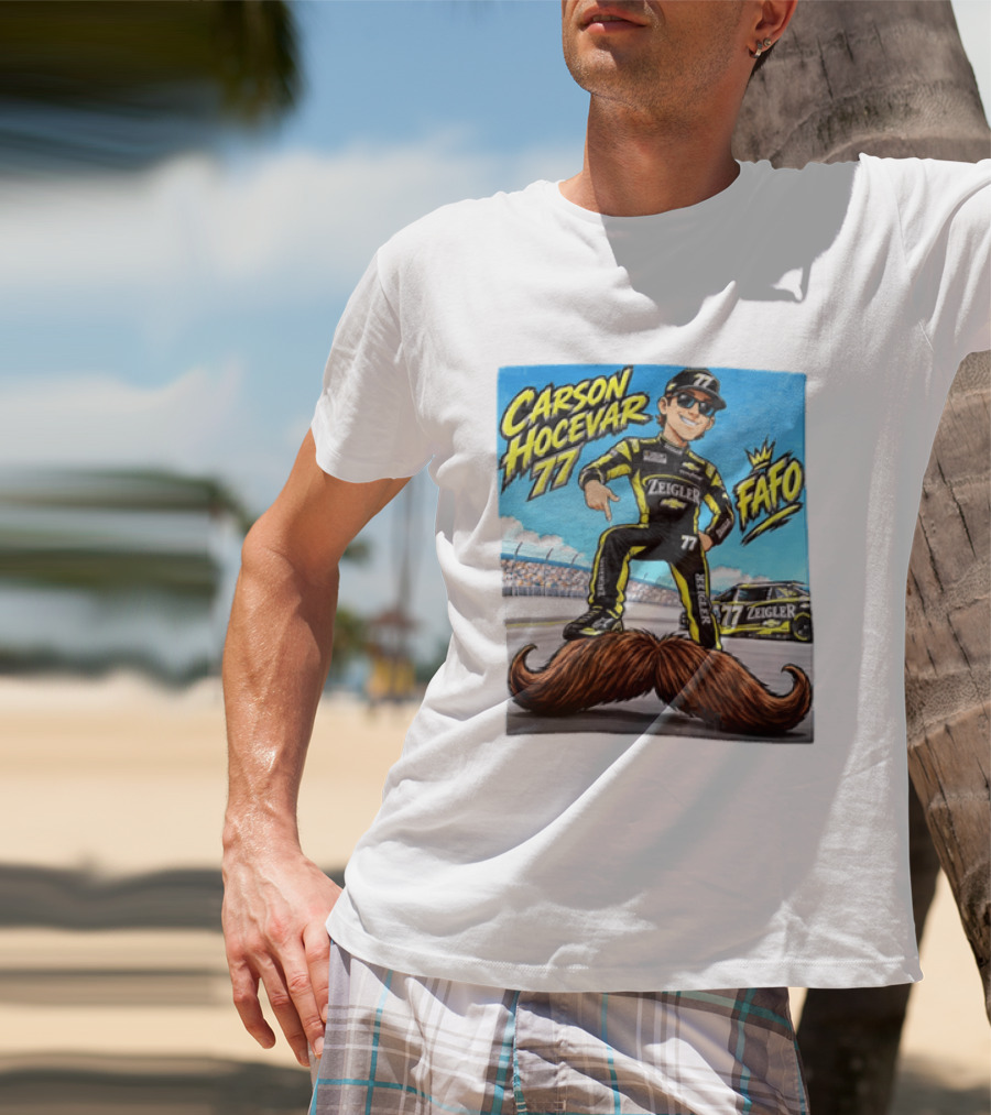 Carson Hocevar FAFO 77 Zeigler NASCAR Caricature Pointing At Mustache T-Shirt