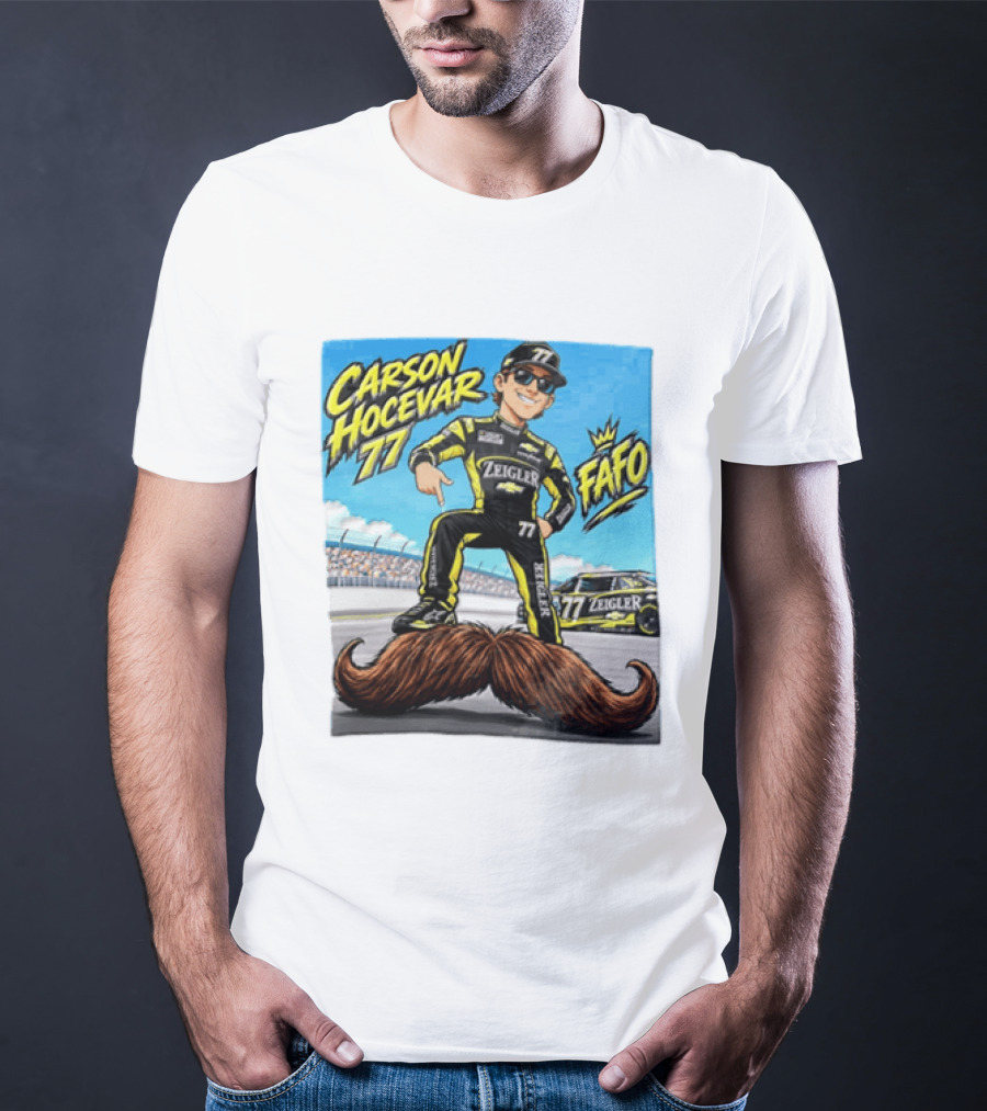 Carson Hocevar FAFO 77 Zeigler NASCAR Caricature Pointing At Mustache T-Shirt