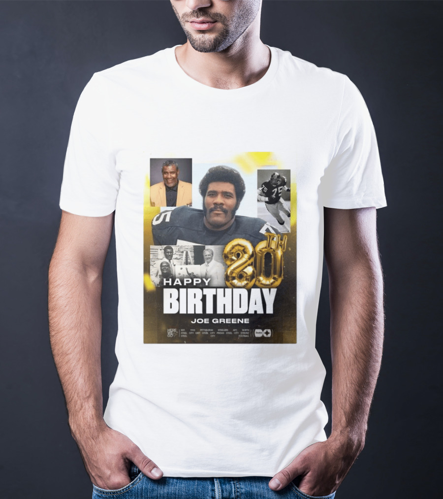 Happy 80th Birthday Joe Greene Pittsburgh Steelers 75 NFL Legend Iconic Moments T-Shirt
