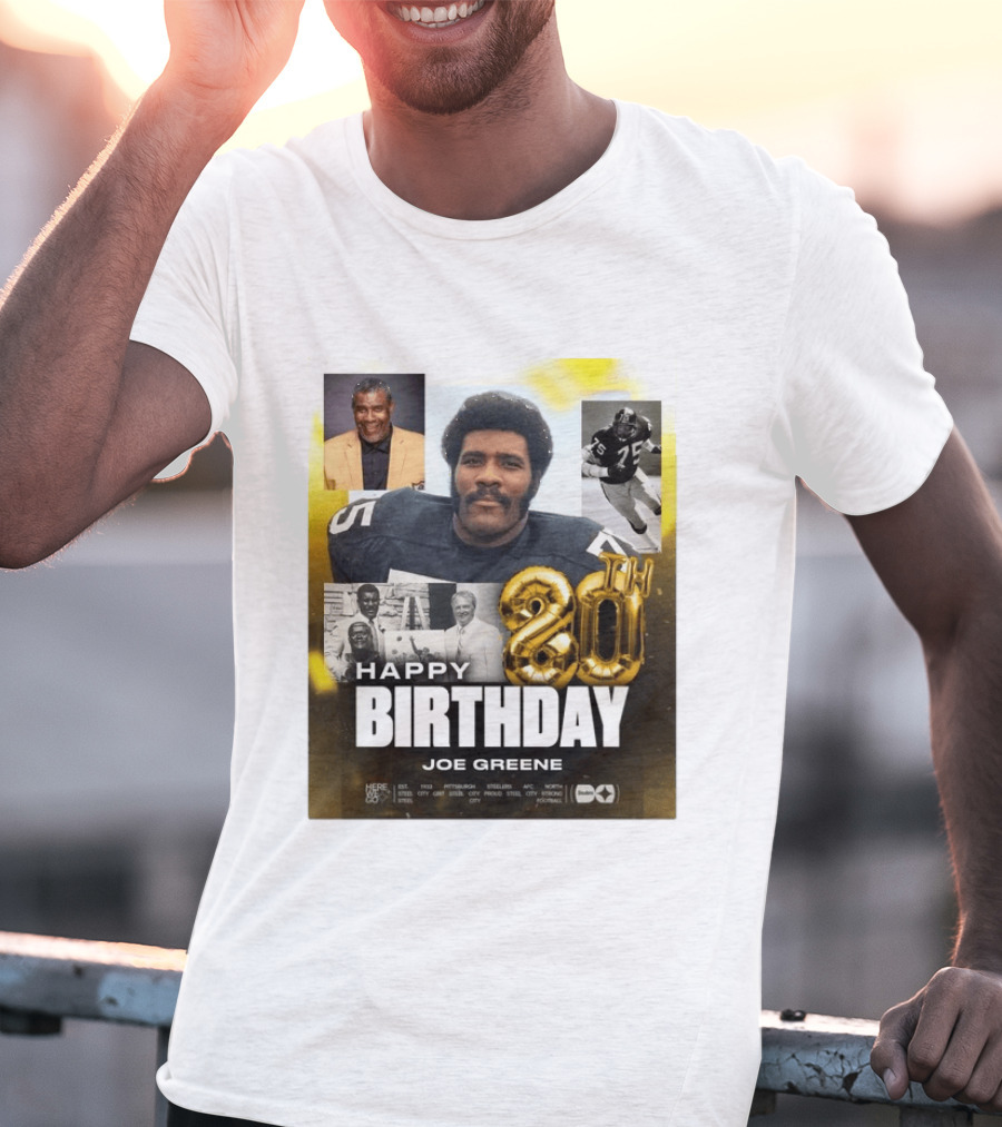 Happy 80th Birthday Joe Greene Pittsburgh Steelers 75 NFL Legend Iconic Moments T-Shirt
