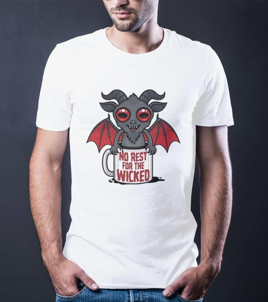 No Rest For The Wicked Little Demon Coffee Red Eyed Bat Wings T-Shirt