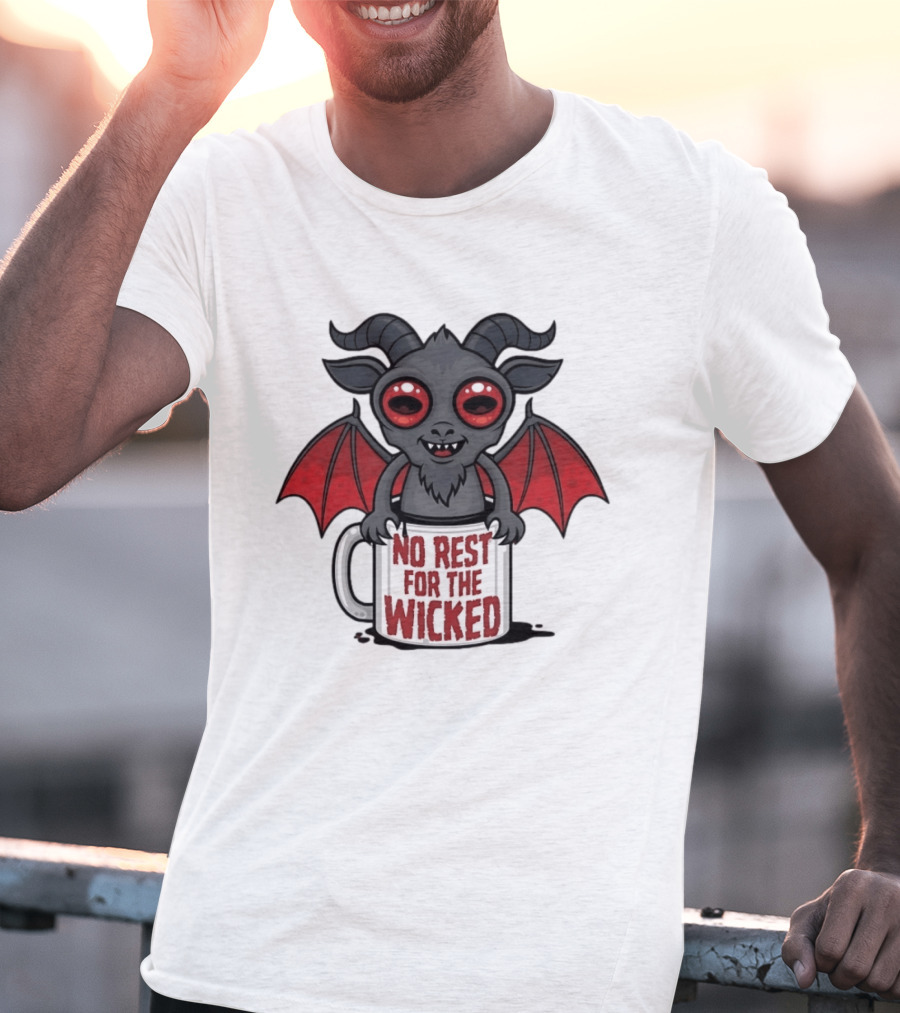 No Rest For The Wicked Little Demon Coffee Red Eyed Bat Wings T-Shirt