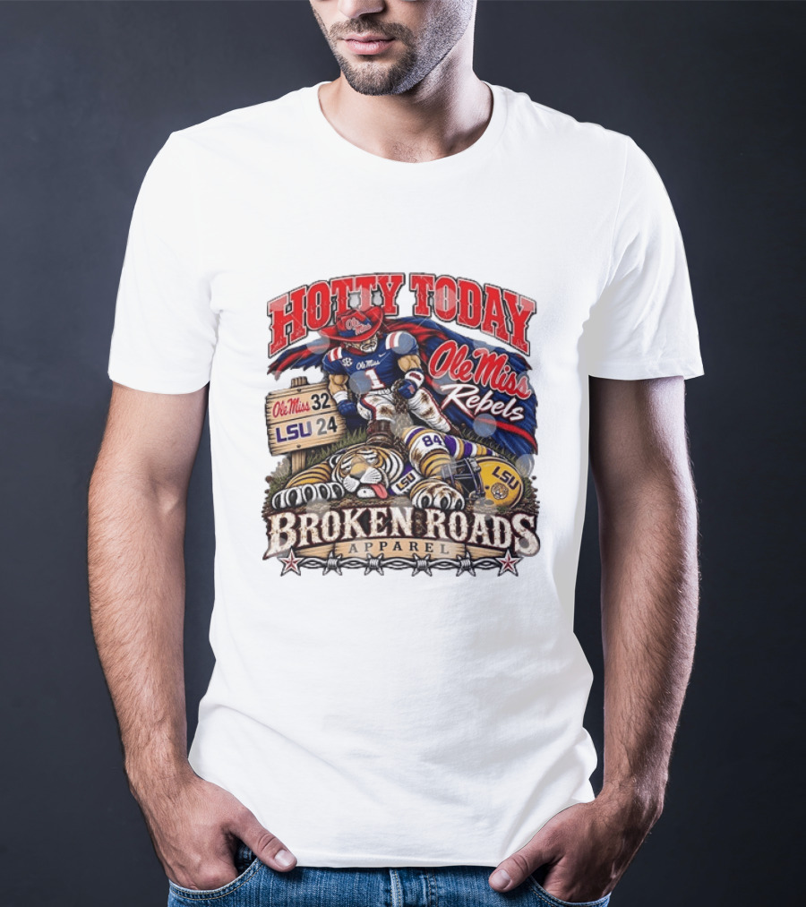 Ole Miss Rebels Victory Over LSU Hotty Today Broken Roads T-Shirt