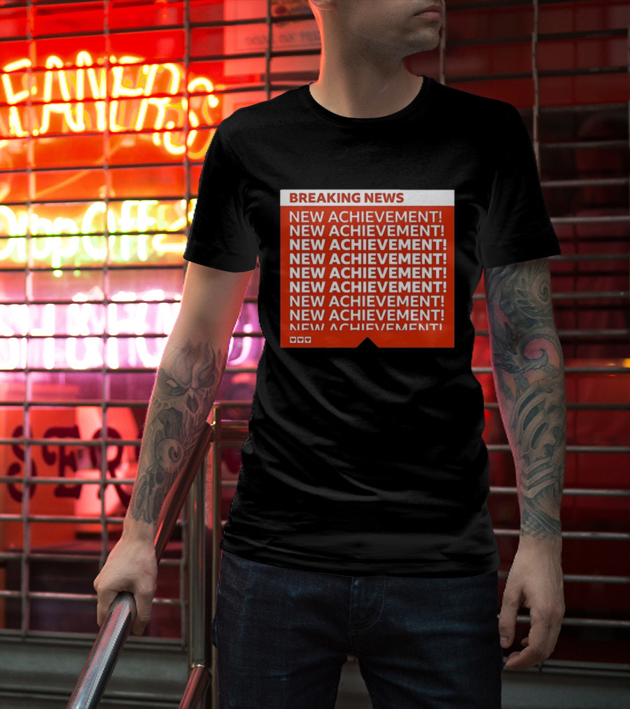 Breaking News New Achievement Gaming Milestone New Achievement Repeated T-Shirt