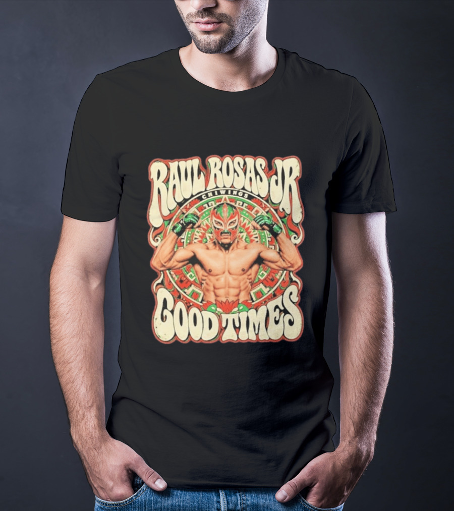 Raul Rosas Jr Chiwings Good Times UFC T-Shirt