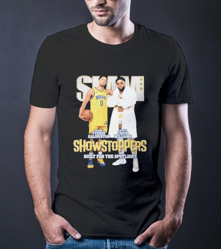 Slam Pacers Tyrese Haliburton WWE Trick Williams Showstoppers Built For The Spotlight T-Shirt