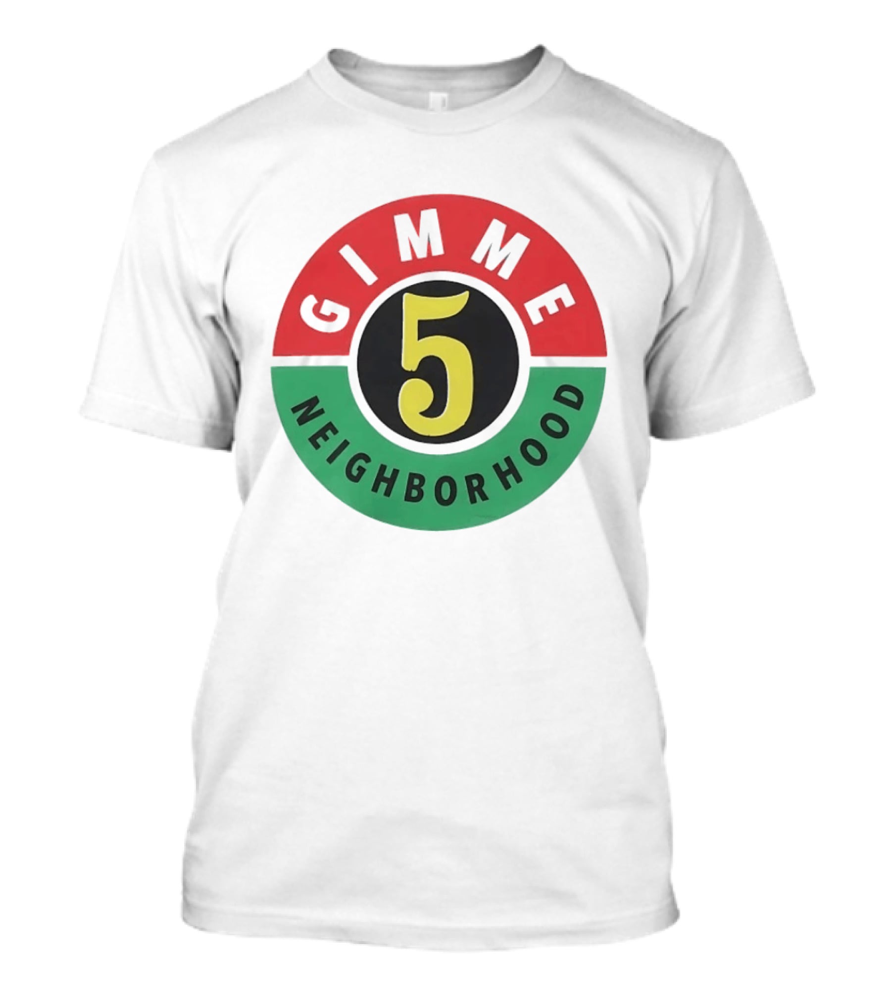 Gimme 5 Neighborhood Streetwear T-Shirt