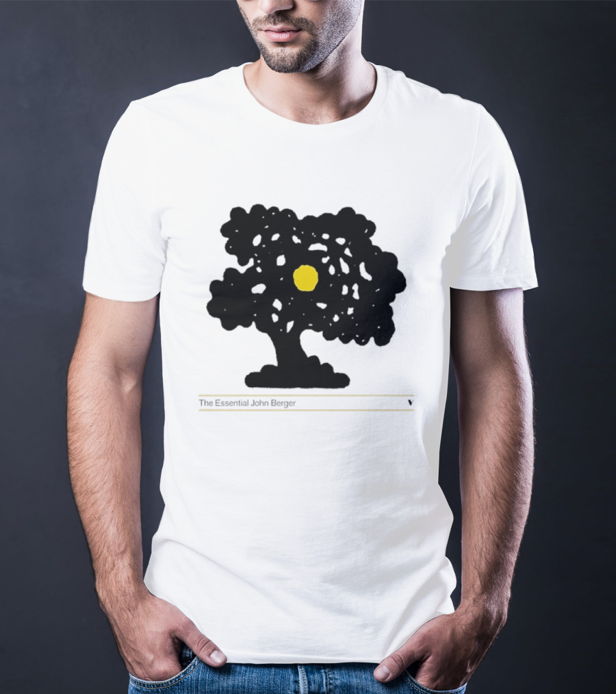 The Essential John Berger Ways Of Seeing Tree With Yellow Sun T-Shirt
