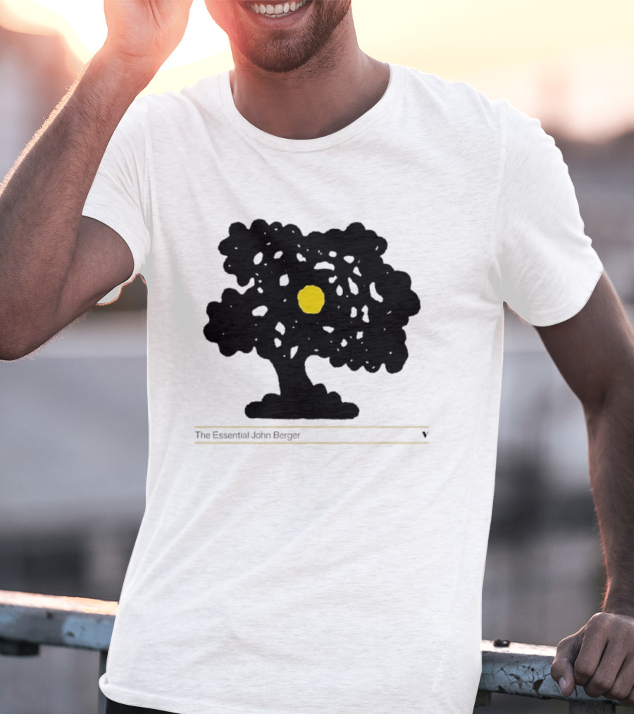 The Essential John Berger Ways Of Seeing Tree With Yellow Sun T-Shirt