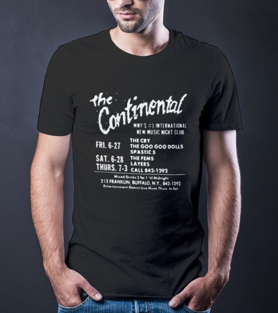 The Continental WNYs Number 1 International New Music Night Club Buffalo 1992 The Cry Goo Goo Dolls Spastic 5 Lunachicks 212 Franklin T-Shirt