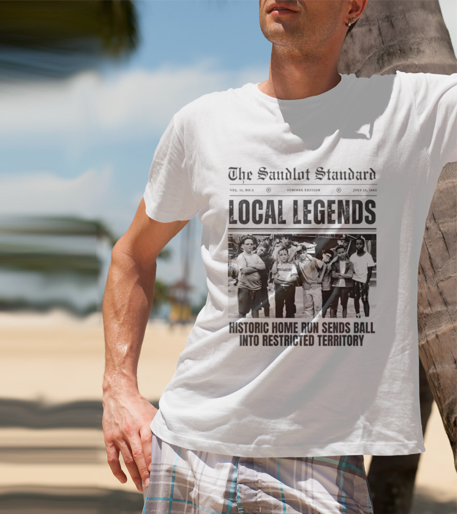 The Sandlot Standard Local Legends Historic Home Run Sends Ball Into Restricted Territory July 12 1962 T-Shirt