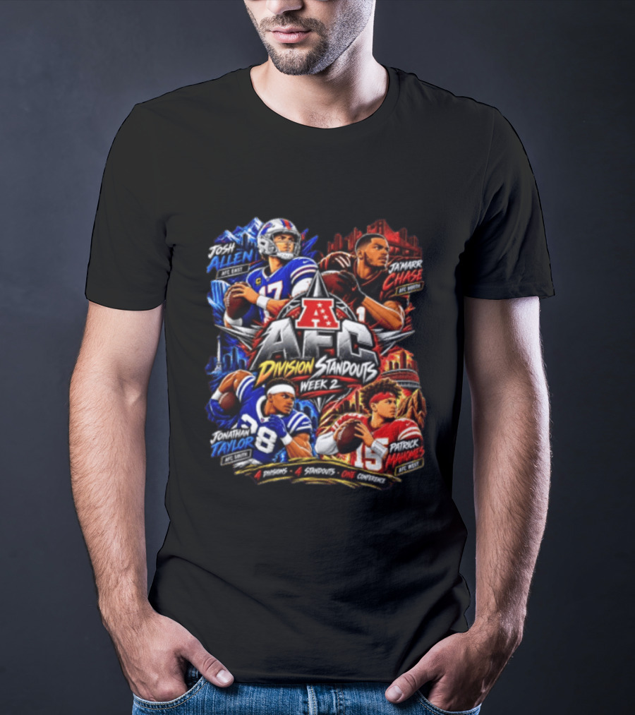 AFC Division Standouts Week 2 Josh Allen Ja'Marr Chase Jonathan Taylor Patrick Mahomes T-Shirt
