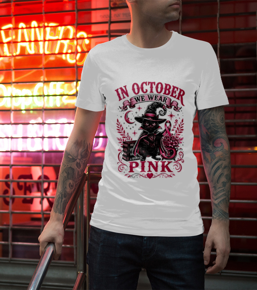 In October We Wear Pink Black Cat Witch Breast Cancer Awareness Month T-Shirt