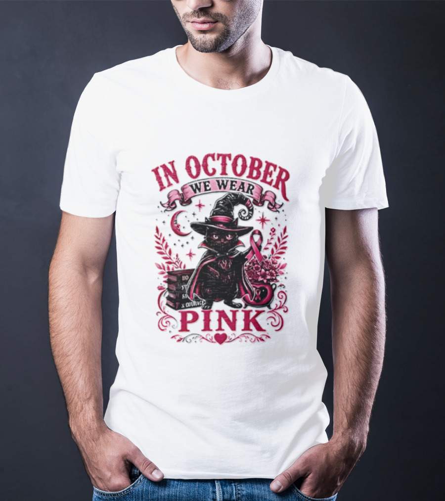 In October We Wear Pink Black Cat Witch Breast Cancer Awareness Month T-Shirt