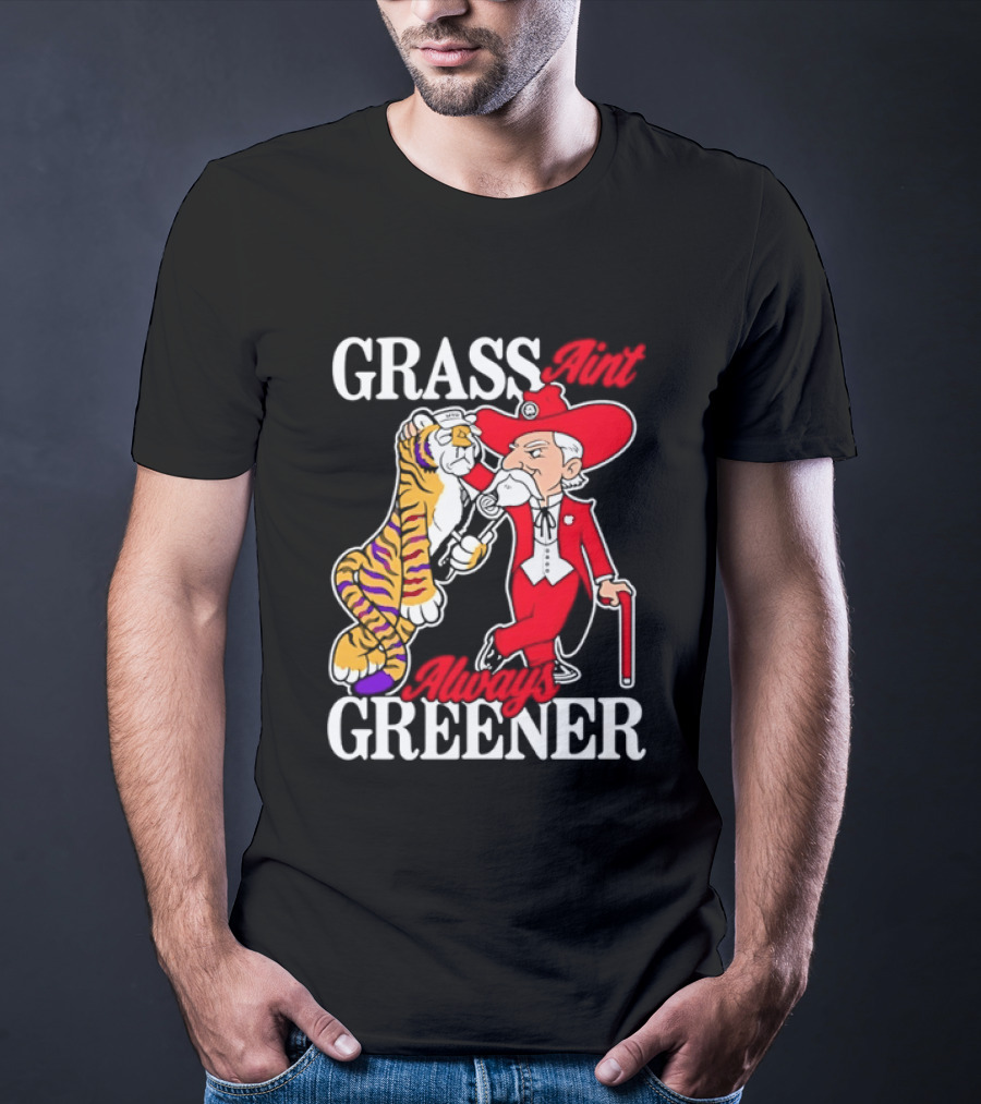 Grass Greener LSU Tigers Alabama Crimson Tide Rivalry T-Shirt