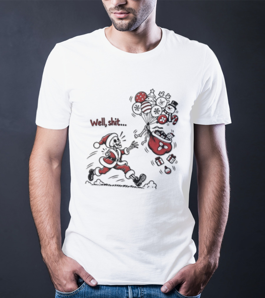 Skeleton Santa Well Shit Christmas Santa Chasing Sweets T-Shirt
