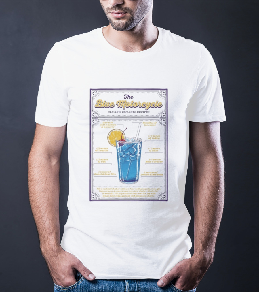 The Blue Motorcycle Old Row Tailgate Cocktail Recipe Guide With Vodka Rum Tequila Gin Blue Curacao Lemon Lime Soda T-Shirt