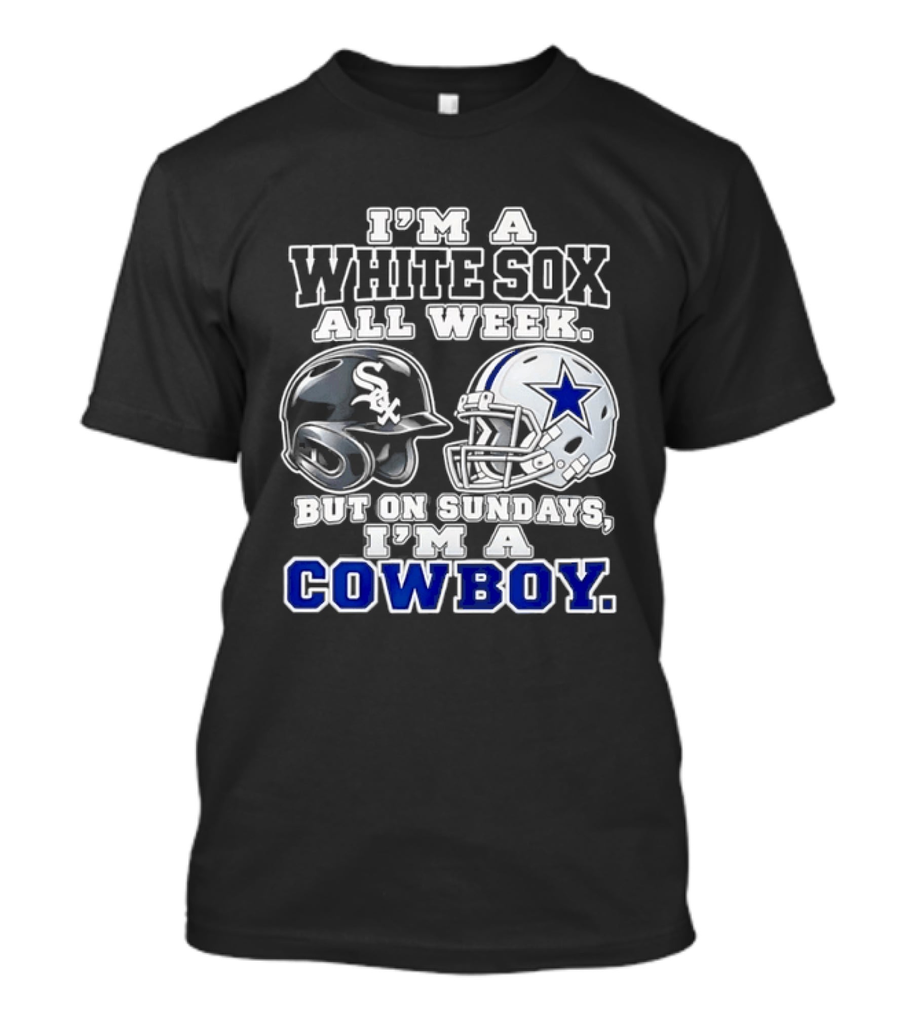 I'm A White Sox All Week But On Sundays I'm A Cowboy Football Baseball Helmets T-Shirt